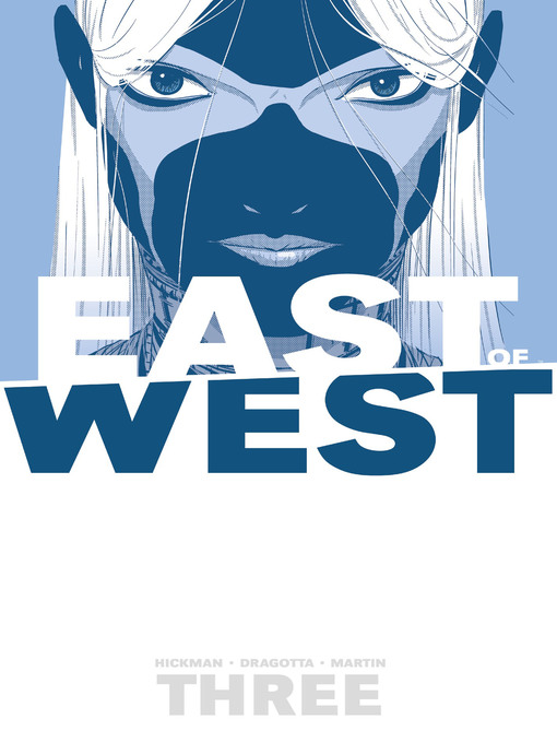 Title details for East of West (2013), Volume 3 by Jonathan Hickman - Available